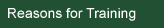 Reasons for Training