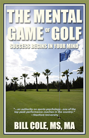 Mental Game of  Golf by Bill Cole